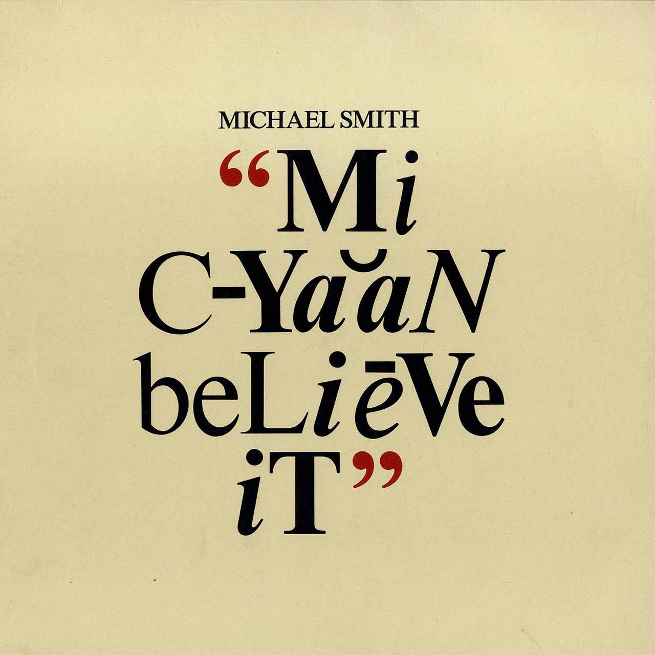 ‘Mi Cyaan Believe It’: Michael Smith’s Dub Poetry Touchstone