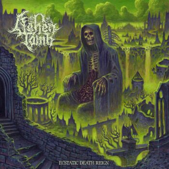 Ashen Tomb – Ecstatic Death Reign Review