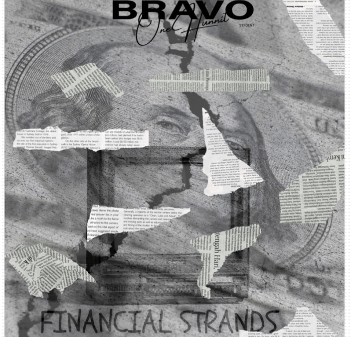 BravoOneHunnit Releases New Album “Financial Strands”