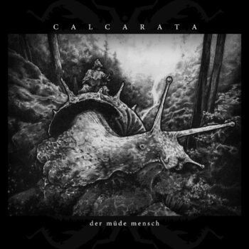 Calcarata – Der Müde Mensch Review