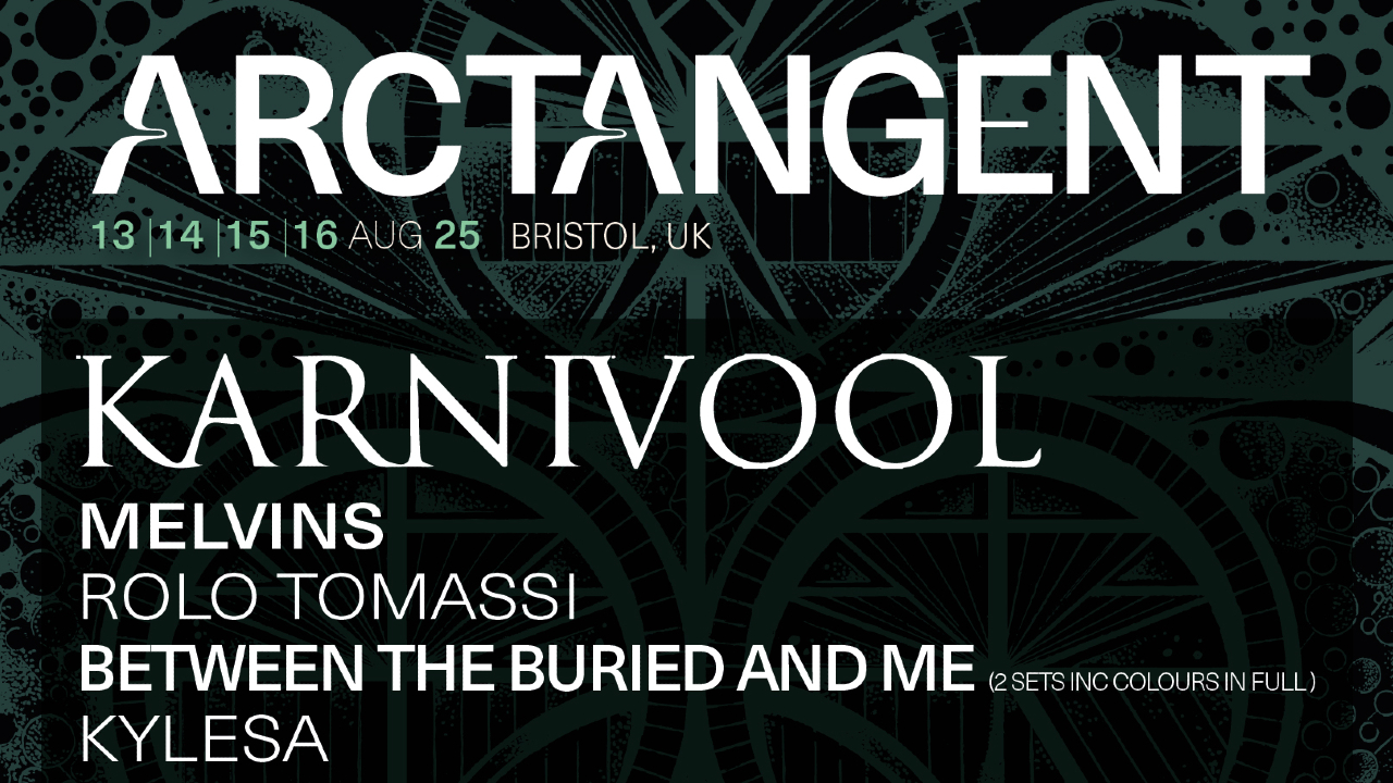 Arctangent announces first bands for 2025, including Between The Buried And Me (playing Colors in full) and headliners Karnivool