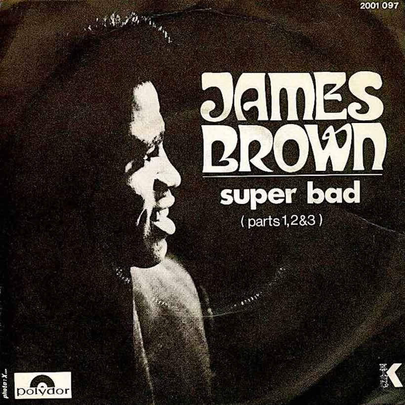 ‘Super Bad’: Soul Food And Super Heavy Funk From Godfather James Brown