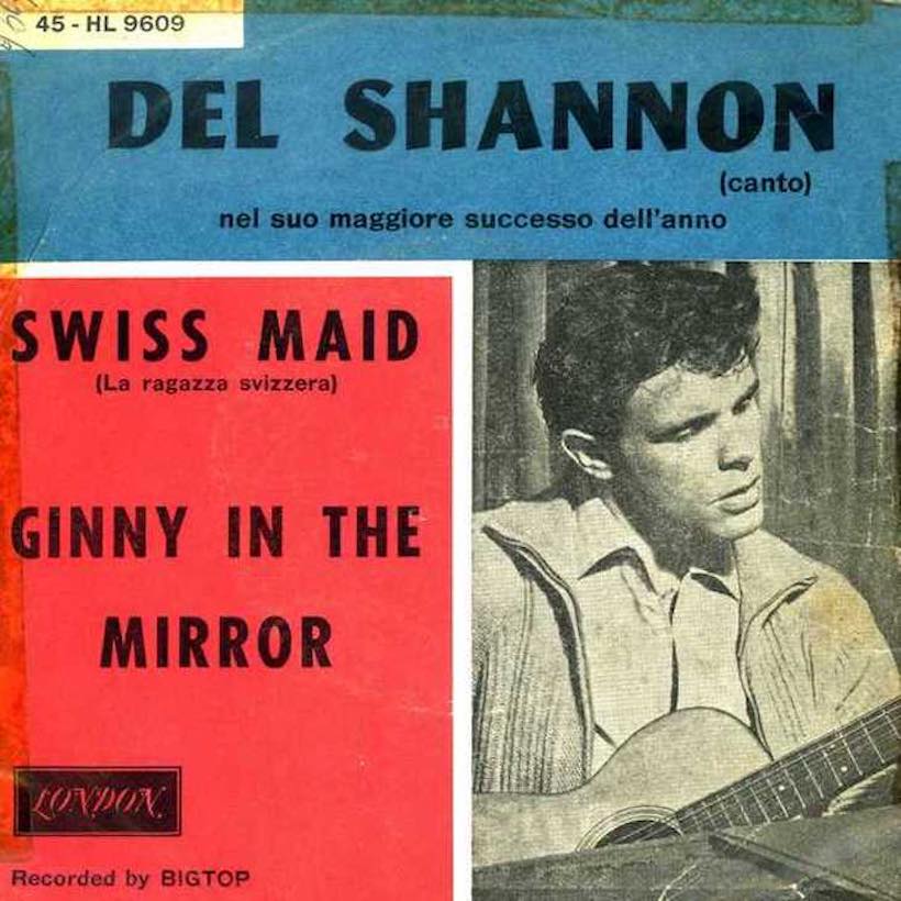 ‘The Swiss Maid’: Del Shannon Hits With A Miss