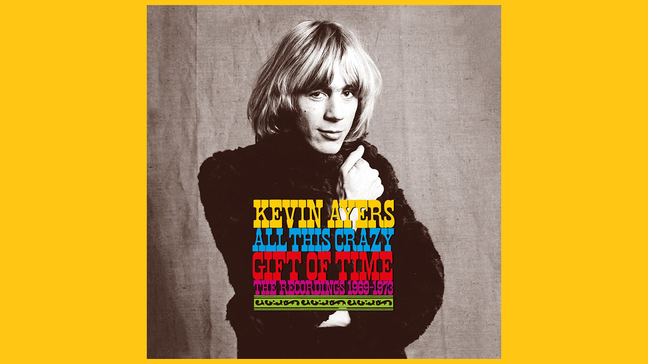 “An absolute delight… the radio sessions and live sets are completely priceless”: Kevin Ayers’ All This Crazy Gift Of Time box set