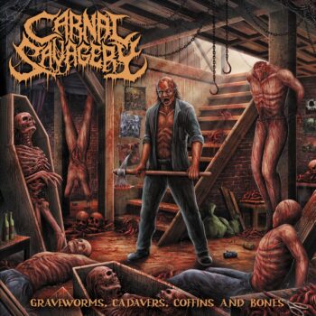 Carnal Savagery – Graveworms, Cadavers, Coffins and Bones Review