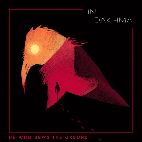 In Dakhma – He Who Sows the Ground Review