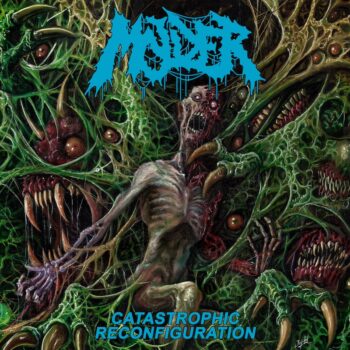 Molder – Catastrophic Reconfiguration Review