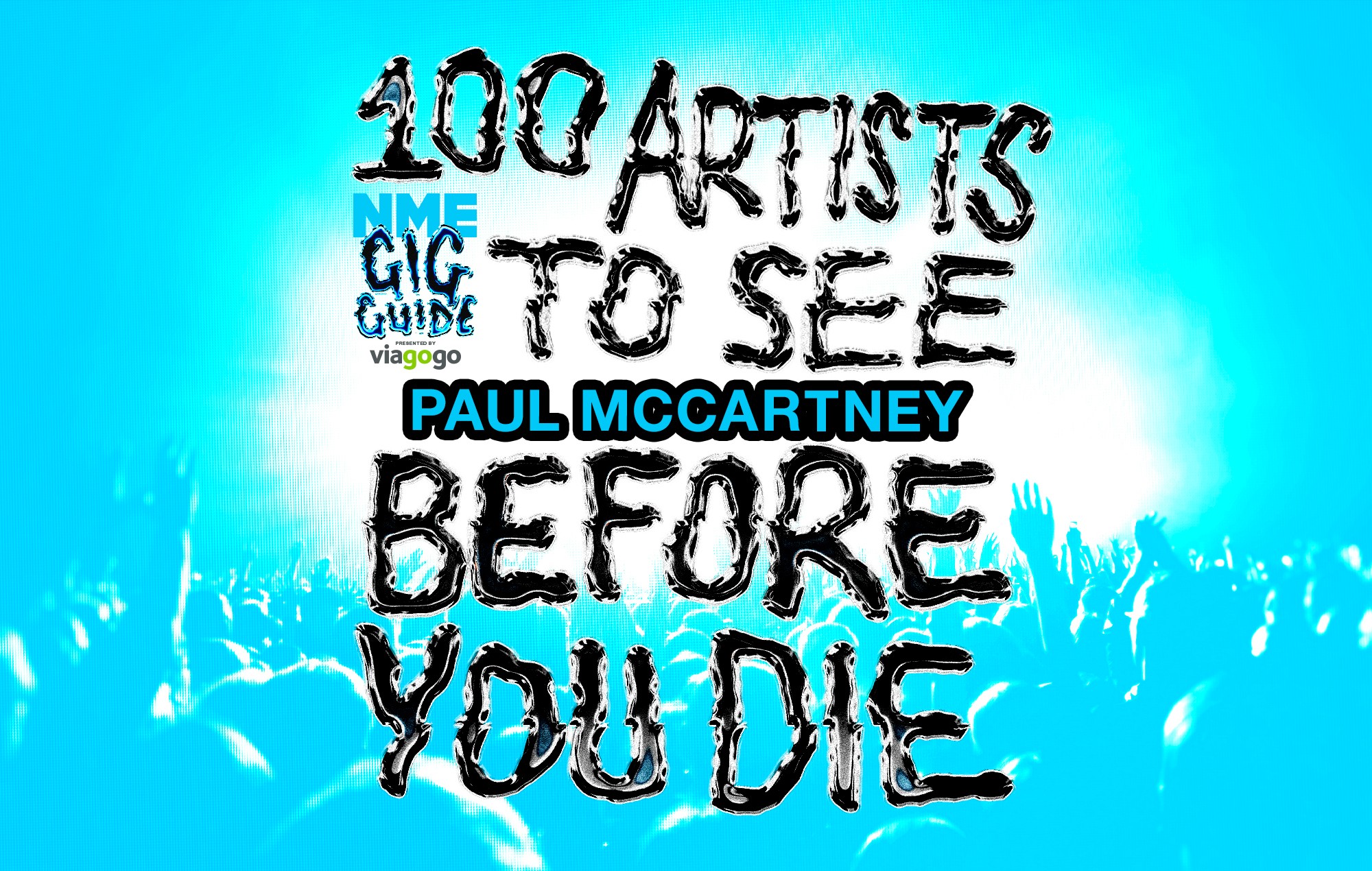 100 Artists To See Before You Die: Paul McCartney