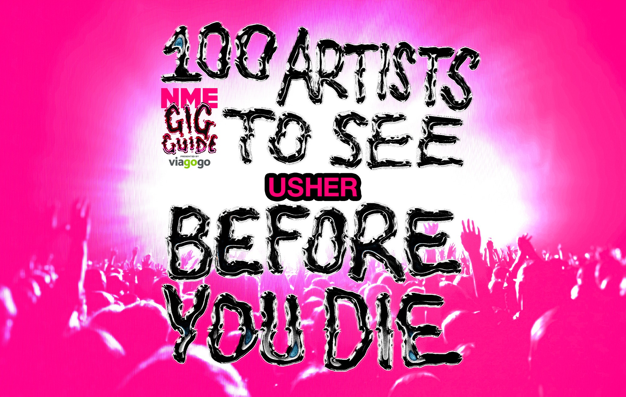 100 Artists To See Before You Die: Usher