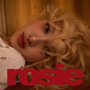 Rosé Charts a Subtly Bold New Path with “Rosie”