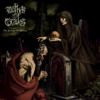 Mother of Graves – The Periapt of Absence [Things You Might Have Missed 2024]