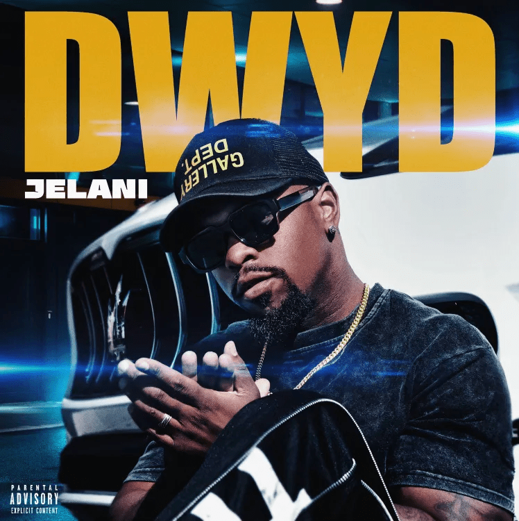 “DWYD” by Jelani: A Modern Ode to Love and Independence