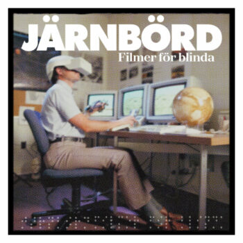 Järnbörd – Filmer för blinda Review