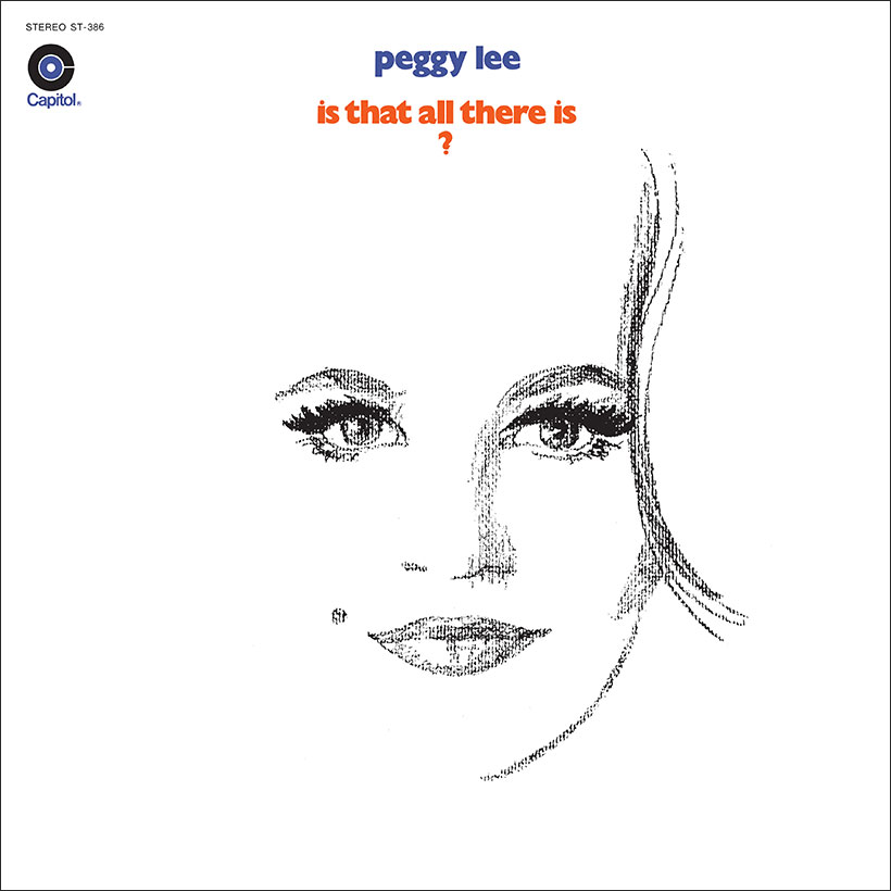 ‘Is That All There Is?’ The Peggy Lee Classic That’s More Than Enough