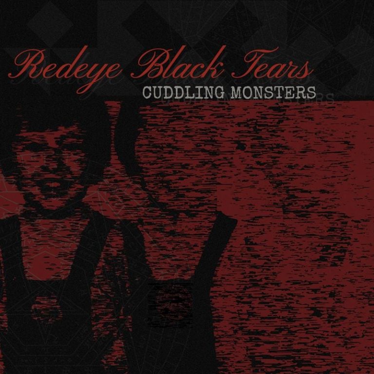 Budapest’s Redeye Black Tears Releases Tenebrous Gothic Rock Album “Cuddling Monsters”