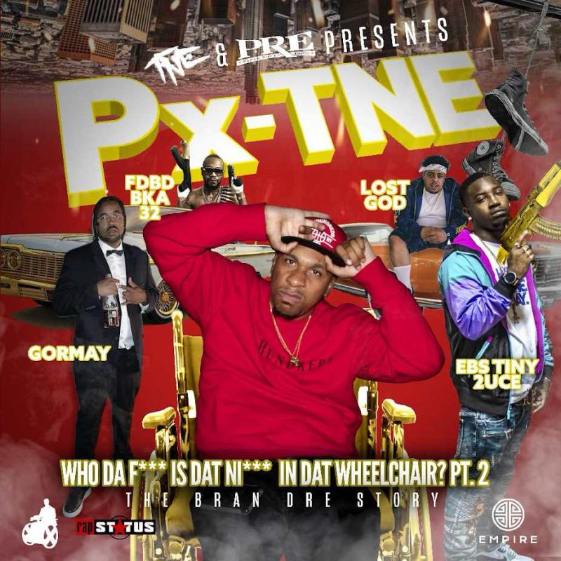 Who Da Fk is Dat Ni*ga in Dat Wheelchair? Pt.2 – The Bran Dre Story: A Fusion of West Coast and Southern Hip-Hop