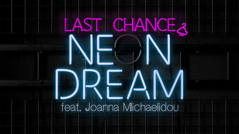 Greek Artist Last Chance Debuts Spellbinding Synthpop Single “Neon Dream” Featuring Joanna Michaelidou