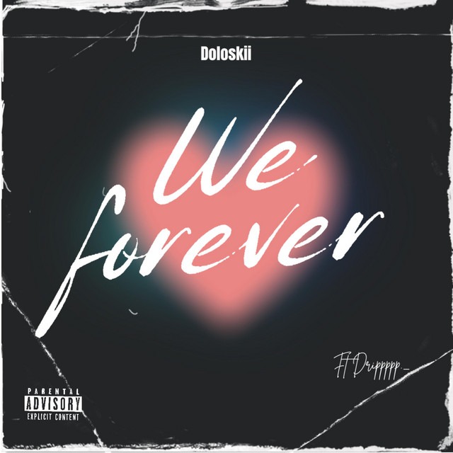 Doloskii Pours His Heart Into New Release, We Forever