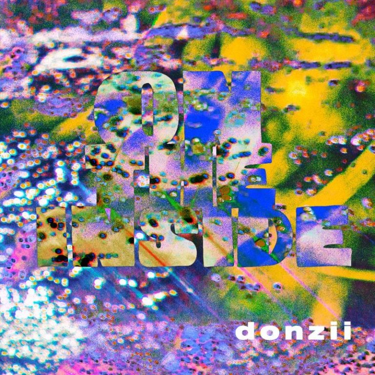 Nowave, Industrial, and Synthpop Collide in Donzii’s New Single “On The Inside”