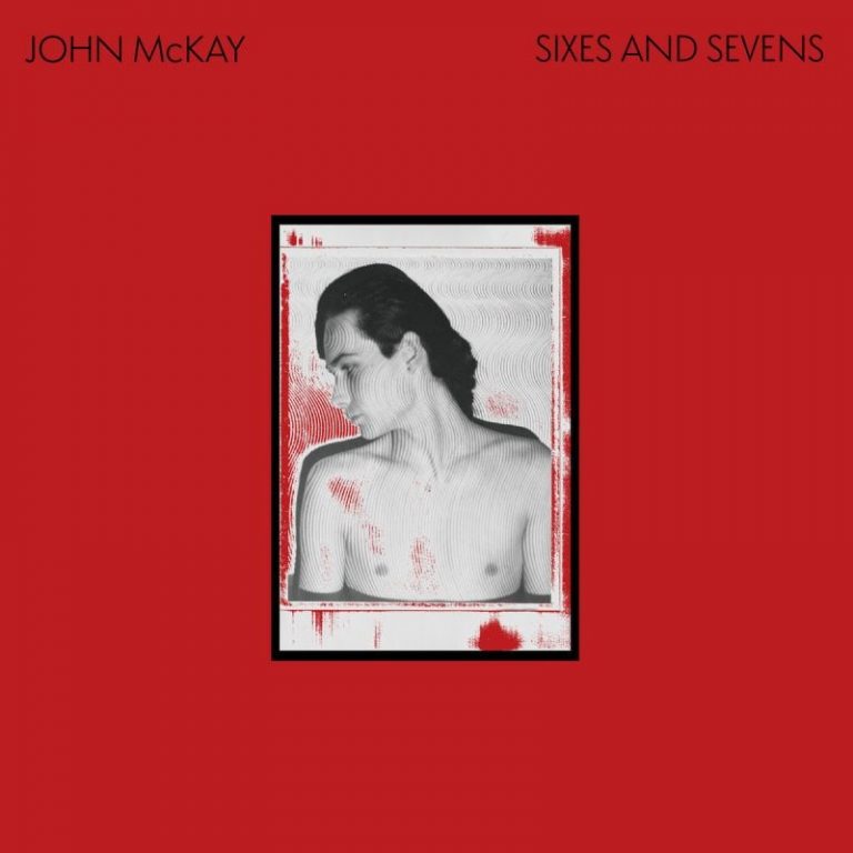 Former Siouxsie and the Banshees Guitarist John McKay Returns with New Album “Sixes and Sevens” — Listen to “The Blessed West”