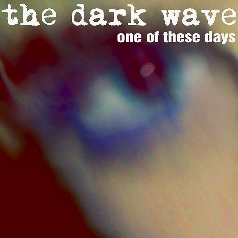 Amsterdam’s The Dark Wave Mix Power Pop and Post-Punk In Catchy Single “One of These Days”