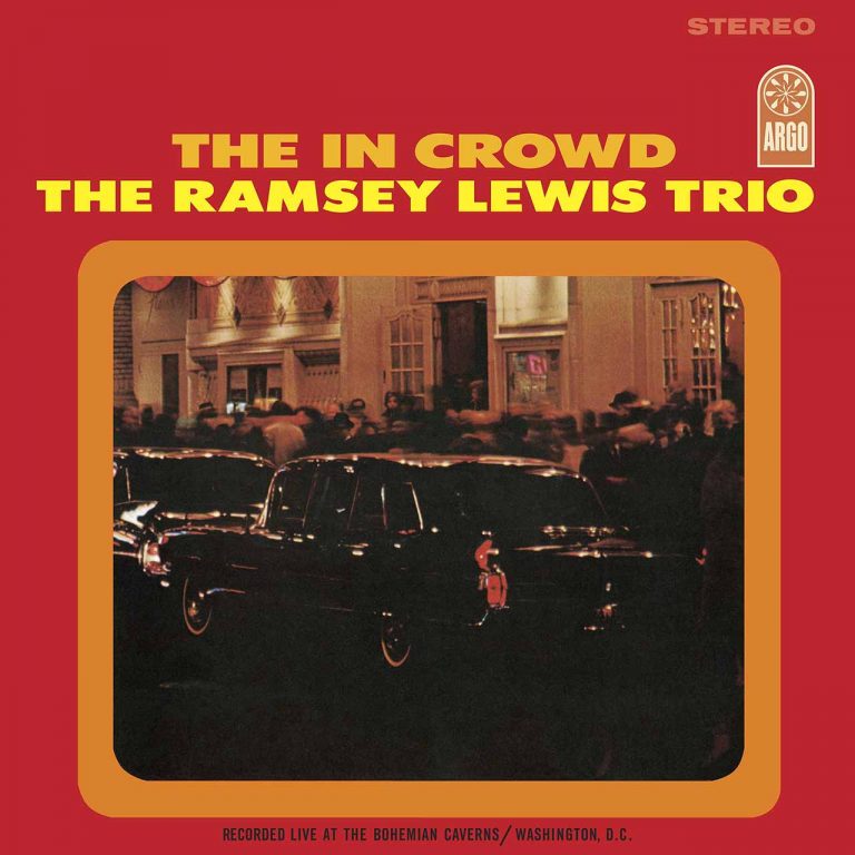 ‘The In Crowd’: The Ramsey Lewis Trio’s Pop Jazz Classic
