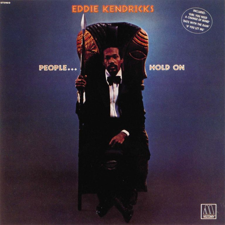 ‘My People…Hold On’: Eddie Kendricks’ Spiritual Anthem