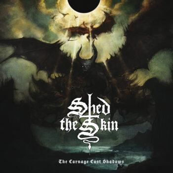 Shed the Skin – The Carnage Cast Shadows Review