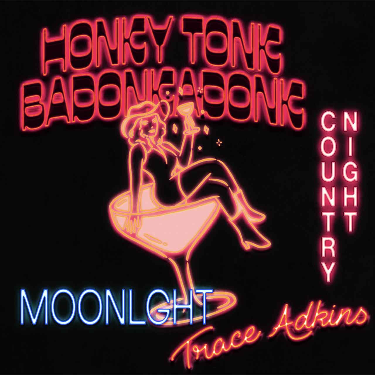 Trace Adkins’ ‘Honky Tonk Badonkadonk’ Remixed By MOONLGHT and Country Night