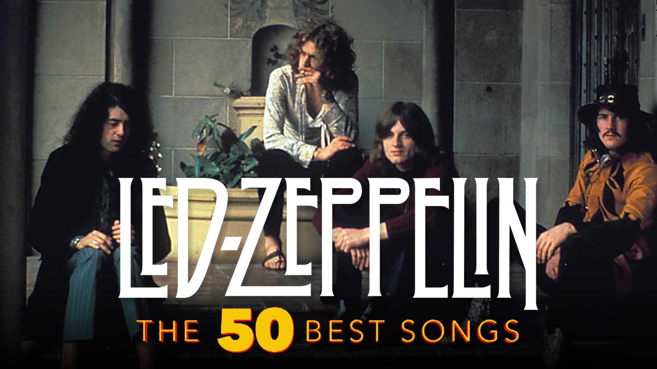 The 50 best Led Zeppelin songs