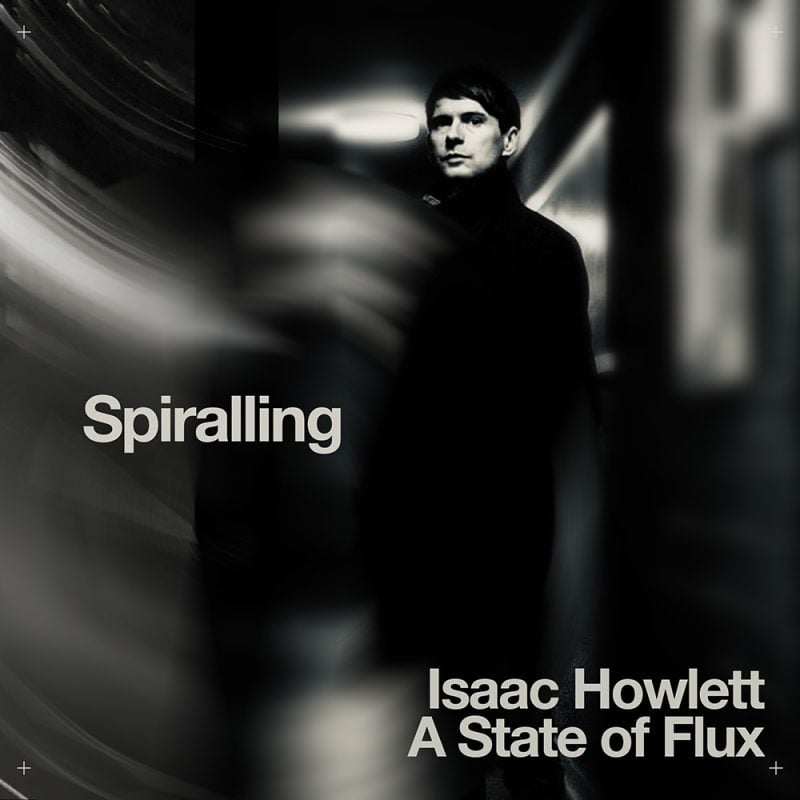 Isaac Howlett and A State of Flux Channel Inherited Depression into Emotional Synthpop Single “Spiralling”