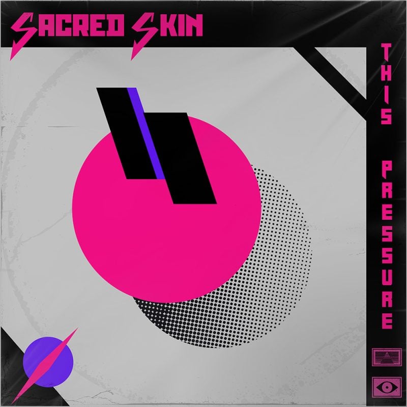 Los Angeles’ New Wavers Sacred Skin Reach the Breaking Point With Smoldering Rock Single “This Pressure”