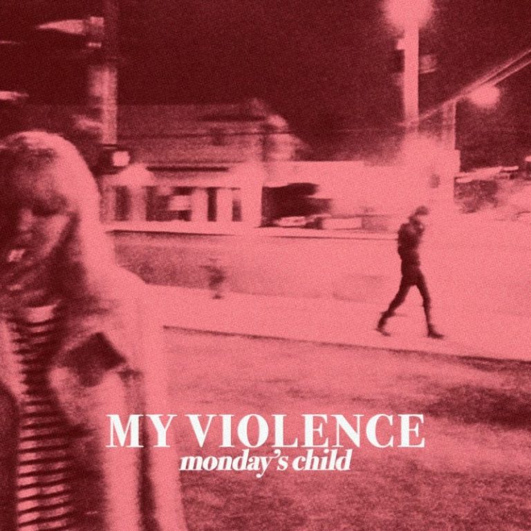 Dream Pop Project My Violence Debuts “Paper Bag Princess” From Forthcoming New Album “Monday’s Child”