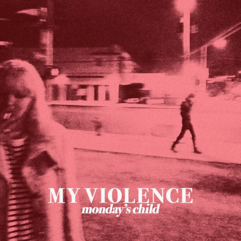 Dream Pop Project My Violence Debuts “Paper Bag Princess” From Forthcoming New Album “Monday’s Child”