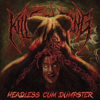 Kill Everything – Headless Cum Dumpster Review
