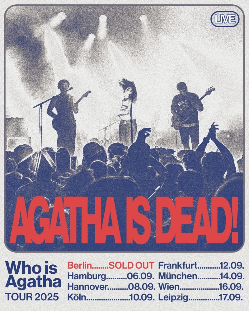 Berlin Post-Punk Outfit Agatha is Dead! Sings of a Broken Relationship in “No Love to Prove” — Tour Dates Announced!