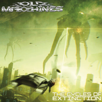 Old Machines – The Cycles of Extinction Review