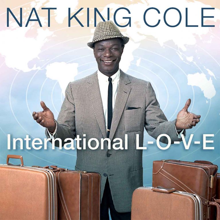 Nat King Cole’s ‘L-O-V-E’ Celebrates 60th Anniversary With ‘International L-O-V-E’ EP