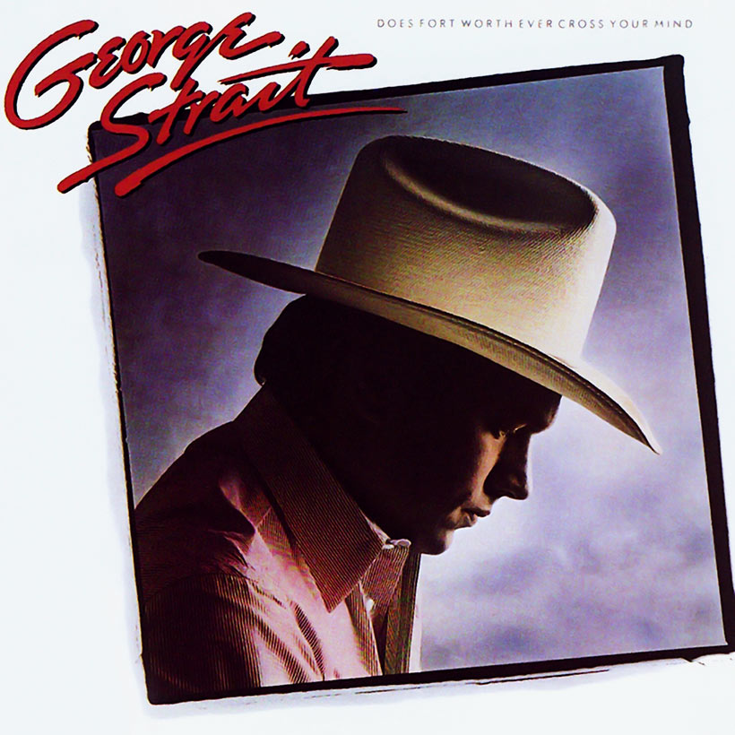 ‘Does Forth Worth Ever Cross Your Mind’: Recalling A George Strait Classic