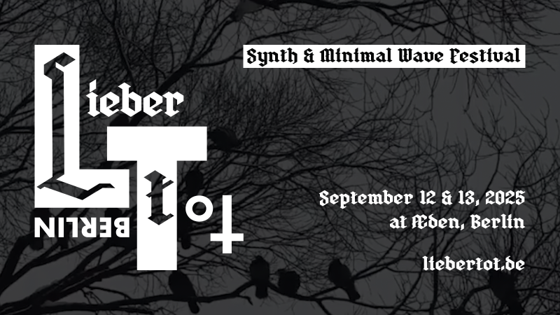 Berlin to Host Inaugural Synth and Minimal Wave Festival — Lieber Tot