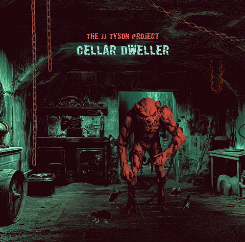 JJ Tyson Project Unleashes ‘Cellar Dweller’: A Monumental Rock Statement Born in the Shadows