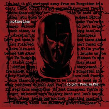 Motherless – Do You Feel Safe? Review