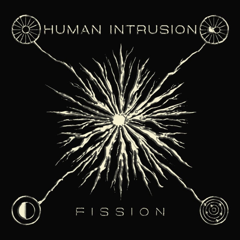 Melbourne’s Human Intrusion Fuses Dreampop, Post-Punk, and Alt-Rock in “Fission” EP