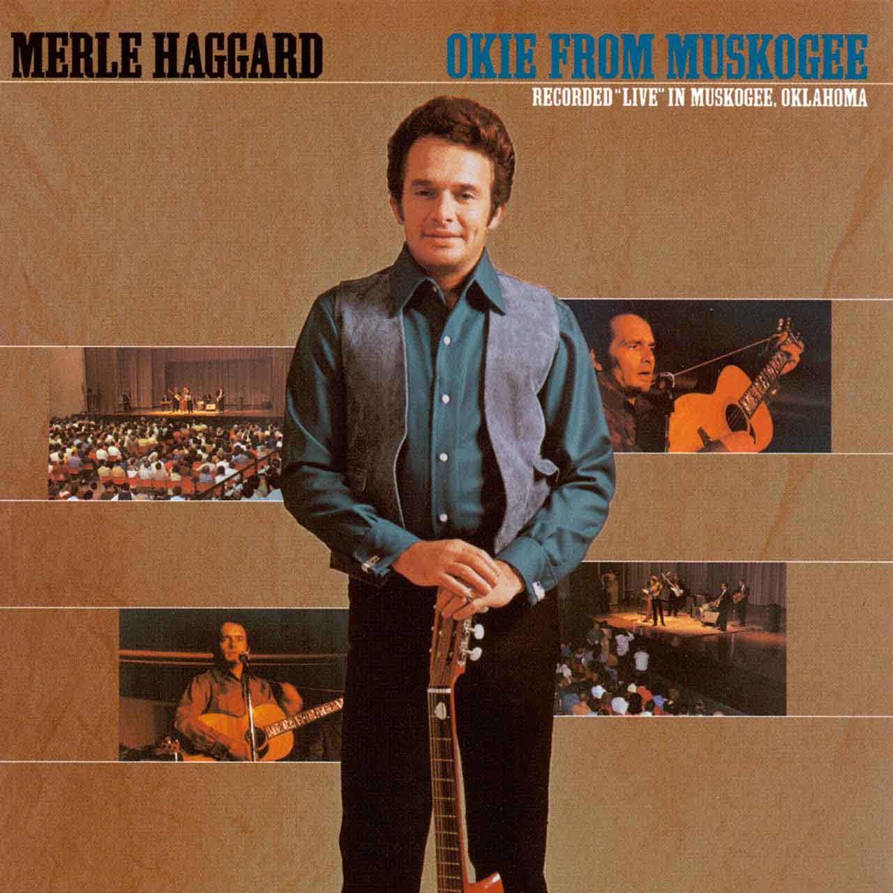 ‘Okie From Muskogee’: The Story Behind Merle Haggard’s Country Classic