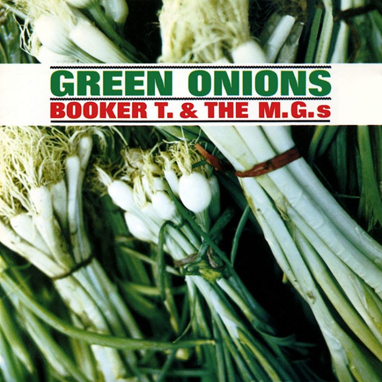 ‘Green Onions’: Stax Soul Food From Booker T & The MGs