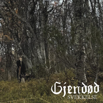 Gjendød – Svekkelse Review