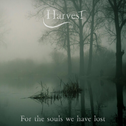 Harvest — For the Souls We Have Lost Review
