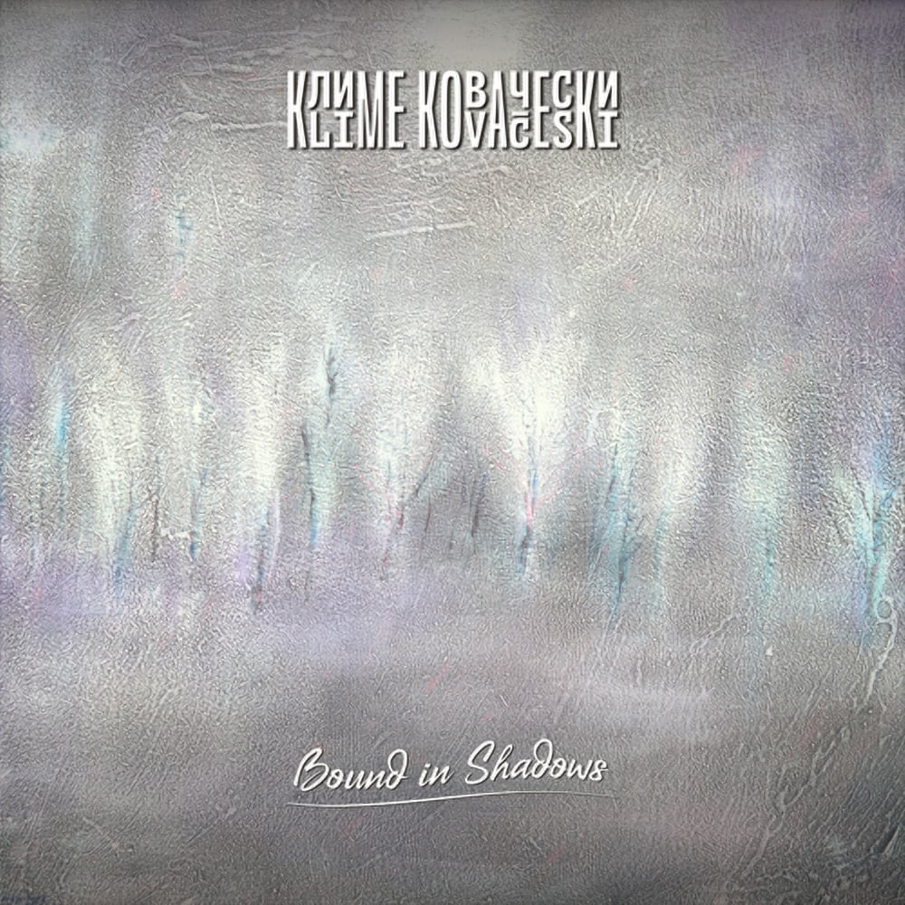 “Bound in Shadows” — Klime Kovaceski’s Neoclassical Ensemble LP Stirs with Melody, Memory, and Melancholy