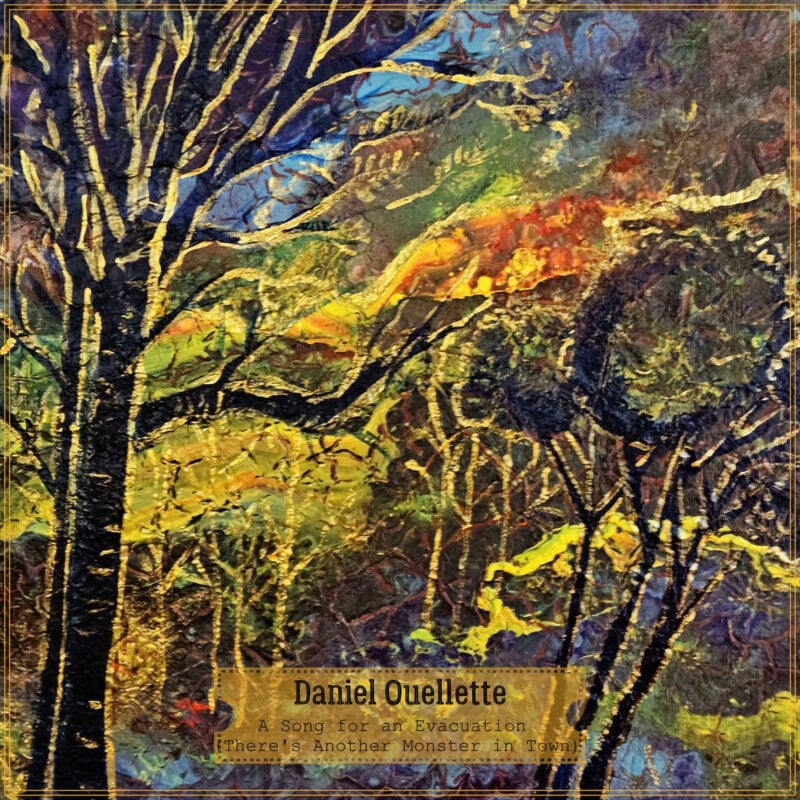 New Wave Cantor Daniel Ouellette Returns with Emergency Dispatch: “A Song for an Evacuation (There’s another monster in town!)”