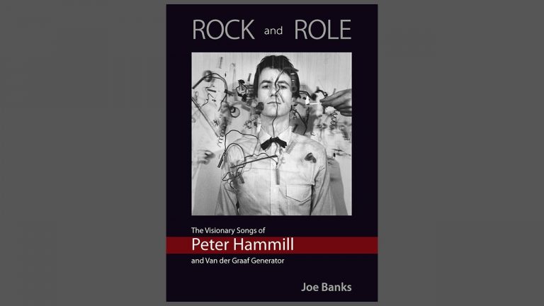 “Crucially it succeeds in nailing the driven personality of a self-starter motivated by a steely self-belief”: Unofficial Peter Hammill biography Rock And Role is perfect companion to recent box set